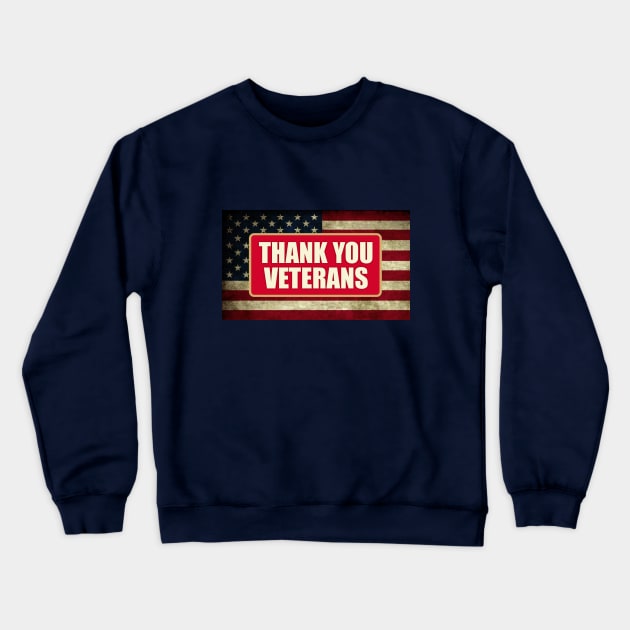 Thank You Veterans Crewneck Sweatshirt by Dale Preston Design